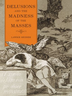 cover image of Delusions and the Madness of the Masses